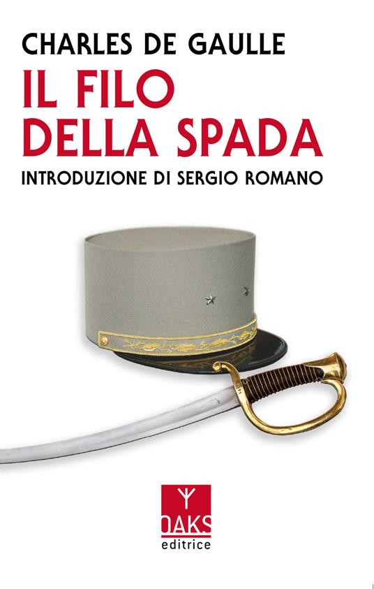 Il filo della spada - Charles de Gaulle - copertina