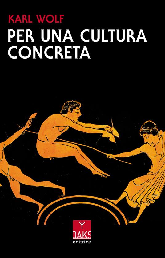 Per una cultura concreta - Karl Wolf - copertina