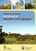 Guida al territorio del Comune di Pavullo nel Frignano. Ediz. italiana e inglese. Con Carta geografica ripiegata