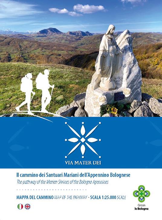 Via Mater Dei. Il Cammino dei Santuari Mariani dell'Appennino Bolognese. Cartoguida scala 1:25.000. Ediz. italiana e inglese - copertina