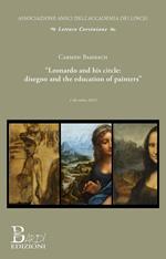 Leonardo and his circle: disegno and the education of painters