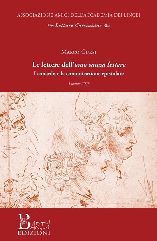 Le lettere dell'omo sanza lettere. Leonardo e la comunicazione epistolare - Marco Cursi - copertina