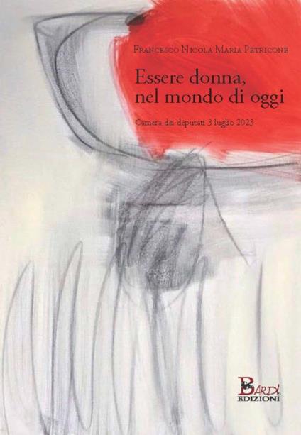 Essere donna, nel mondo di oggi - Francesco Nicola Maria Petricone - copertina