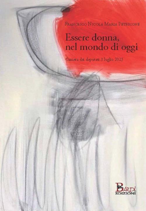 Essere donna, nel mondo di oggi - Francesco Nicola Maria Petricone - copertina