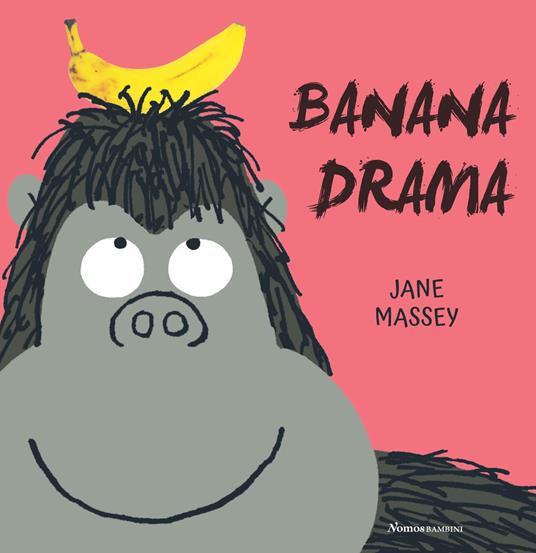 Banana drama. Ediz. illustrata - Jane Massey - copertina