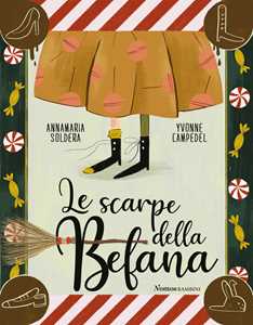 Libro Le scarpe della Befana. Ediz. illustrata Annamaria Soldera