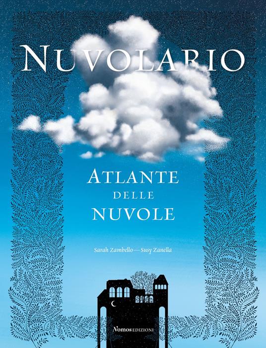 Nuvolario. Atlante delle nuvole - Sarah Zambello - copertina