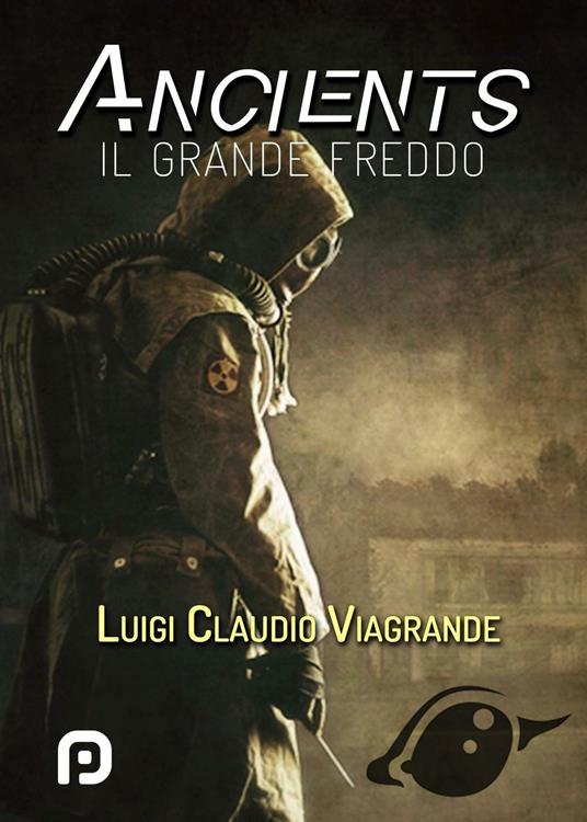 Ancients. Il grande freddo - Luigi Claudio Viagrande - copertina