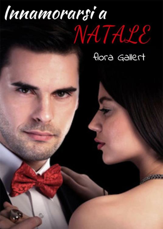 Innamorarsi a Natale - Flora A. Gallert - copertina