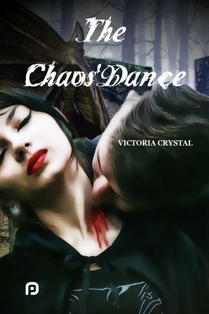 The Chaos' dance - Victoria Crystal - ebook