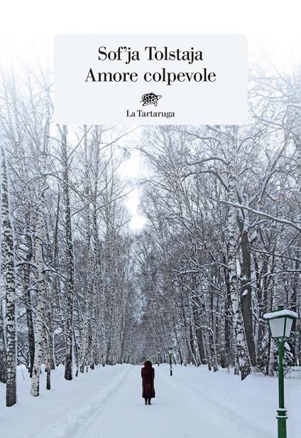 Amore colpevole - Sof'ja Tolstaja,Nadia Cicognini - ebook