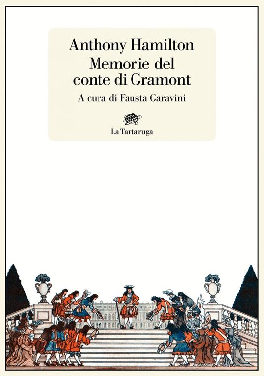 Memorie del conte di Gramont - Anthony Hamilton,Fausta Garavini - ebook