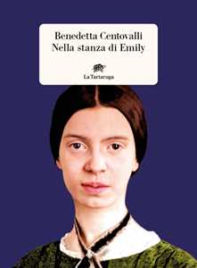 Libro Nella stanza di Emily Benedetta Centovalli