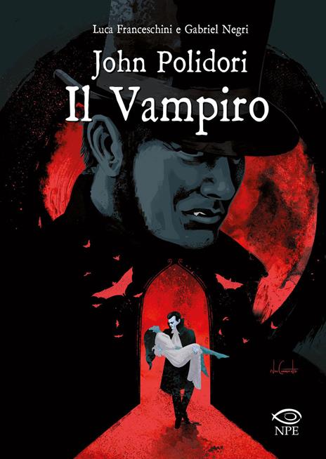 John Polidori. Il vampiro - Luca Franceschini,Gabriel Negri - copertina
