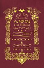 Vampiri e dove trovarli. Ediz. illustrata