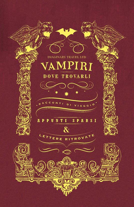 Vampiri e dove trovarli. Ediz. illustrata - Imaginary Travel Ltd. - copertina