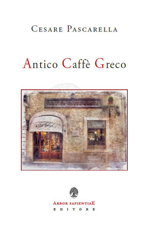 Antico Caffè Greco - Cesare Pascarella - copertina