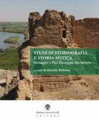 Studi di storiografia e storia antica. Omaggio a Pier Giuseppe Michelotto - copertina