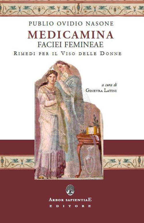 Medicamina faciei. Rimedi per il viso delle donne - P. Nasone Ovidio - copertina