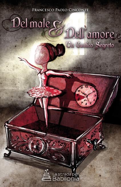 Del male & dell'amore. Un cantico segreto - Francesco Paolo Cinconze - ebook