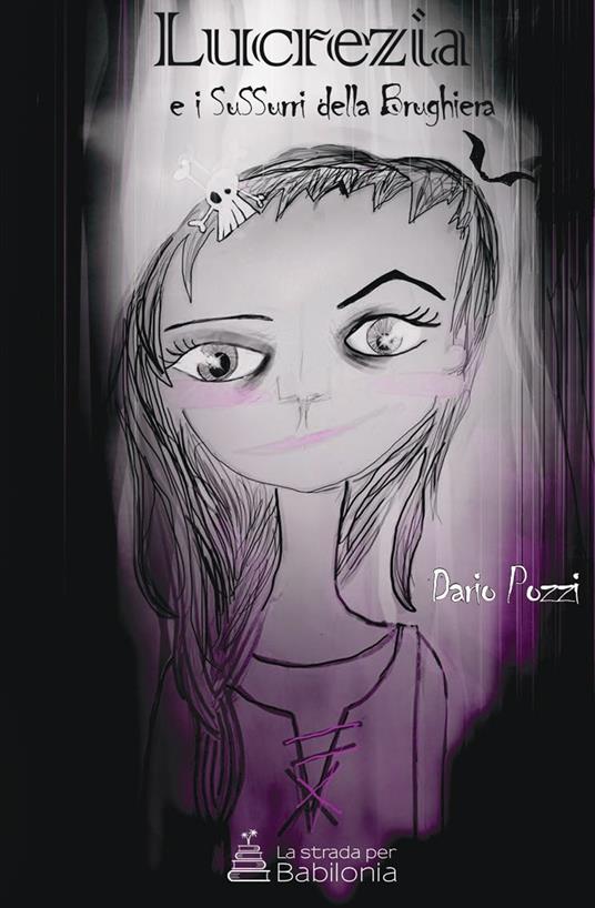 Lucrezia e i sussurri della Brughiera - Dario Pozzi - copertina