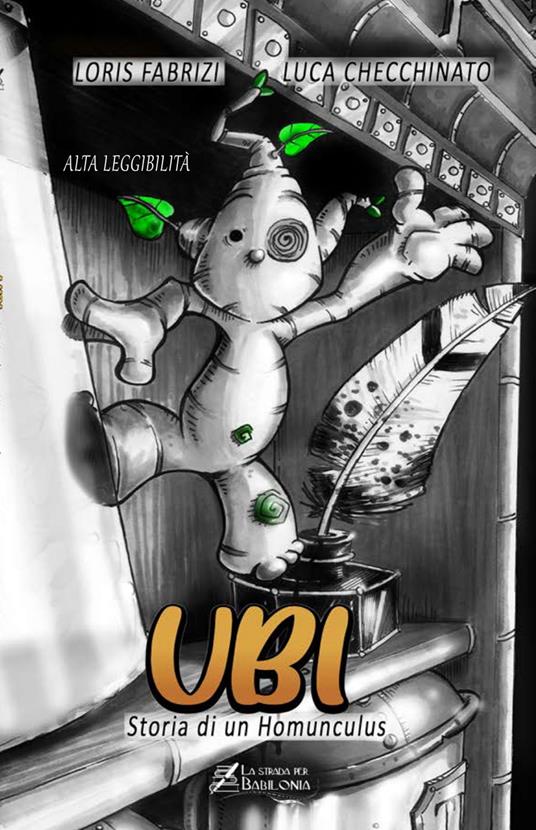 Ubi. Storia di un homunculus. Ediz. ad alta leggibilità - Loris Fabrizi - copertina