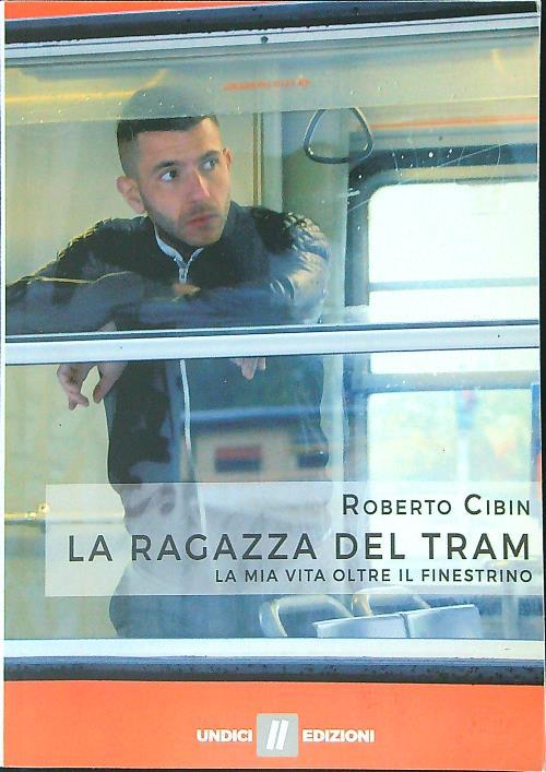 La ragazza del tram. La mia vita oltre il finestrino