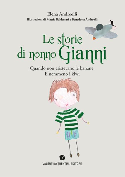 Storie di nonno Gianni. Ediz. a colori - Elena Andreolli - copertina