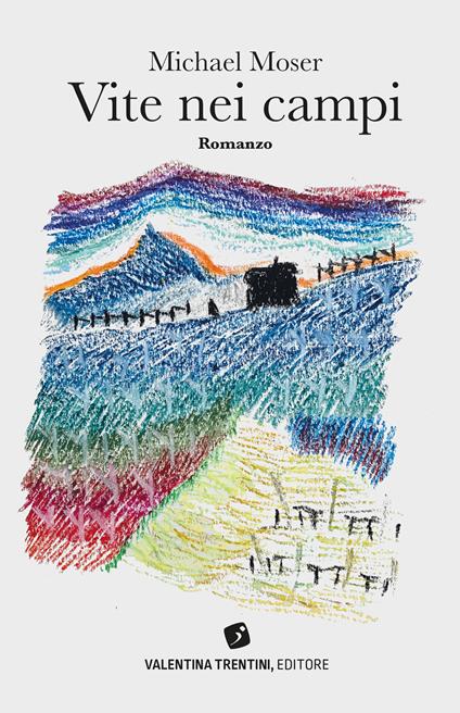 Vite nei campi - Michael Moser - copertina