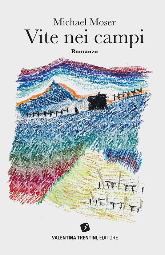 Vite nei campi - Michael Moser - copertina