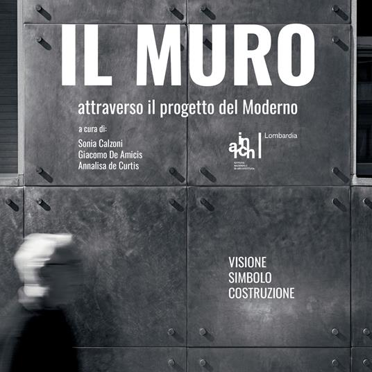 Il muro attraverso il progetto del moderno - copertina