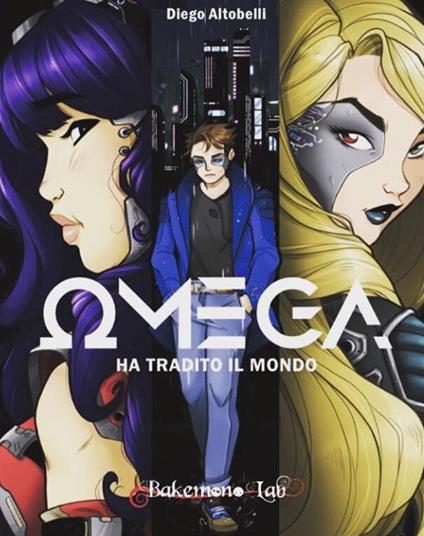 Omega ha tradito il mondo - Diego Altobelli - copertina