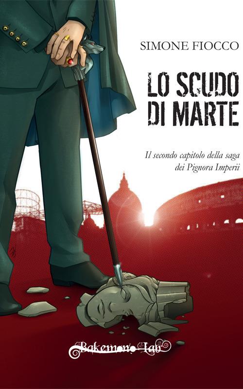 Lo scudo di Marte - Simone Fiocco - copertina