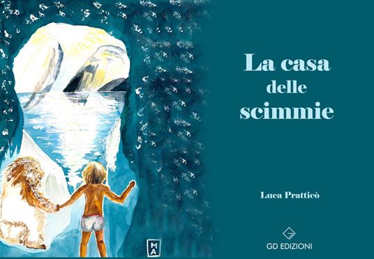 La casa delle scimmie - Luca Pratticò - copertina