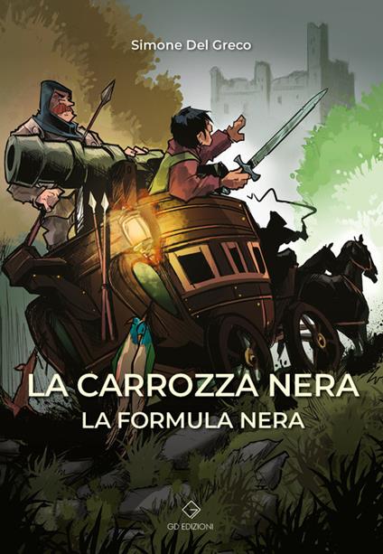 La carrozza nera. La formula nera - Simone Del Greco - copertina