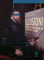 Illusioni. Ovvero, tredici modi di raccontare quadri