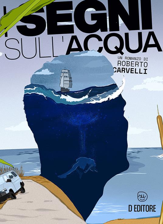 I segni sull'acqua - Roberto Carvelli - copertina