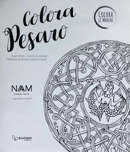 Colora Pesaro. Tesori d'arte e cultura da colorare. Ediz. italiana e inglese - Benedetta Leonardi - copertina