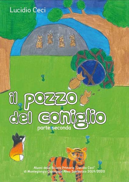 Il pozzo del coniglio. Seconda parte - Lucidio Ceci - copertina