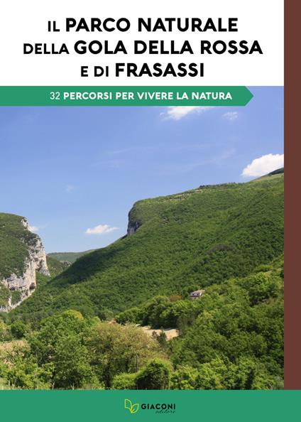 Il Parco Naturale della Gola della Rossa e Frasassi. 32 percorsi per vivere la natura - copertina