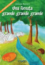 Una foresta grande grande grande. Ediz. illustrata