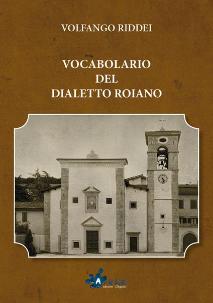 Vocabolario del dialetto roiano - Volfango Riddei - copertina