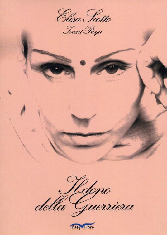 Il dono della guerriera - Elisa Scotto - copertina
