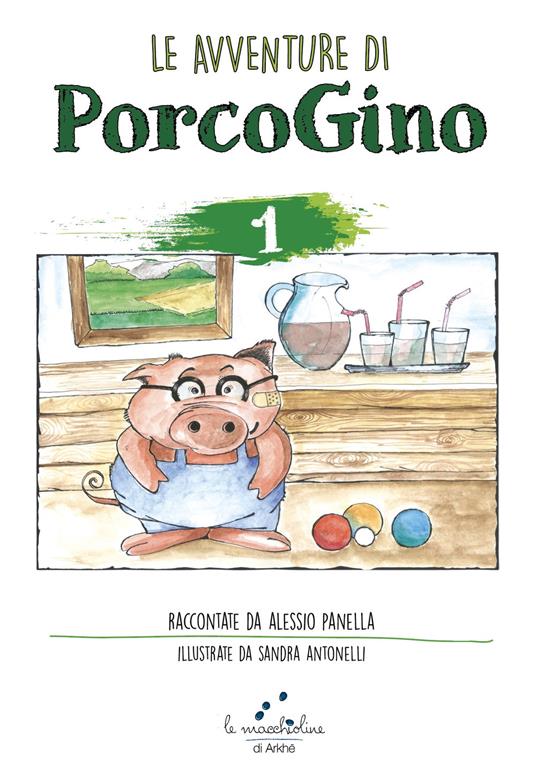 Le avventure di Porco Gino. Vol. 1 - Alessio Panella - copertina