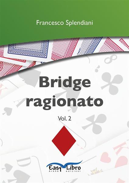 Bridge ragionato - Francesco Splendiani - ebook