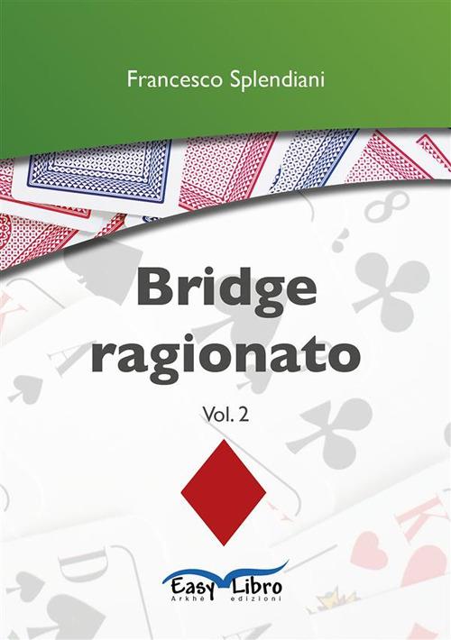 Bridge ragionato - Francesco Splendiani - ebook