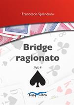 Bridge ragionato vol. 4