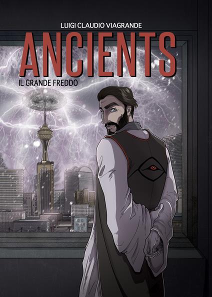 Ancients. Il grande freddo - Luigi Claudio Viagrande - copertina