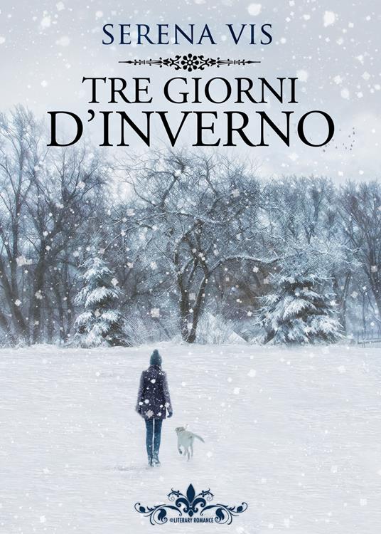 Tre giorni d'inverno - Serena Vis - copertina