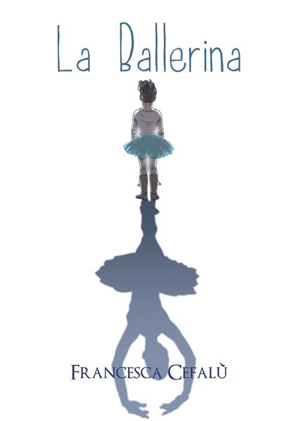 La ballerina - Francesca Cefalù - copertina